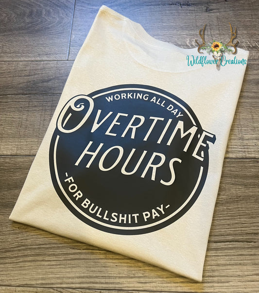 Overtime hours tee