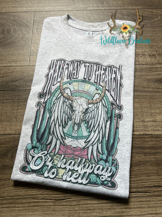 Halfway to Heaven tee