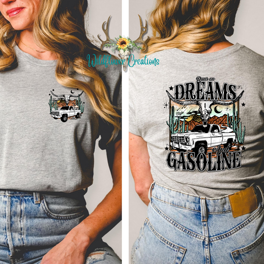 Runs on dreams & gasoline tee